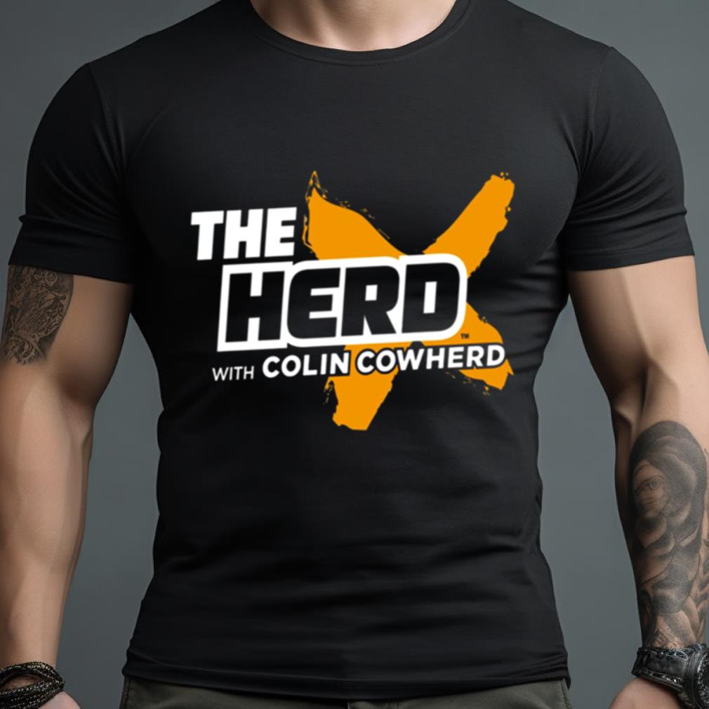 The Herd With Colin Cowherd Shirt