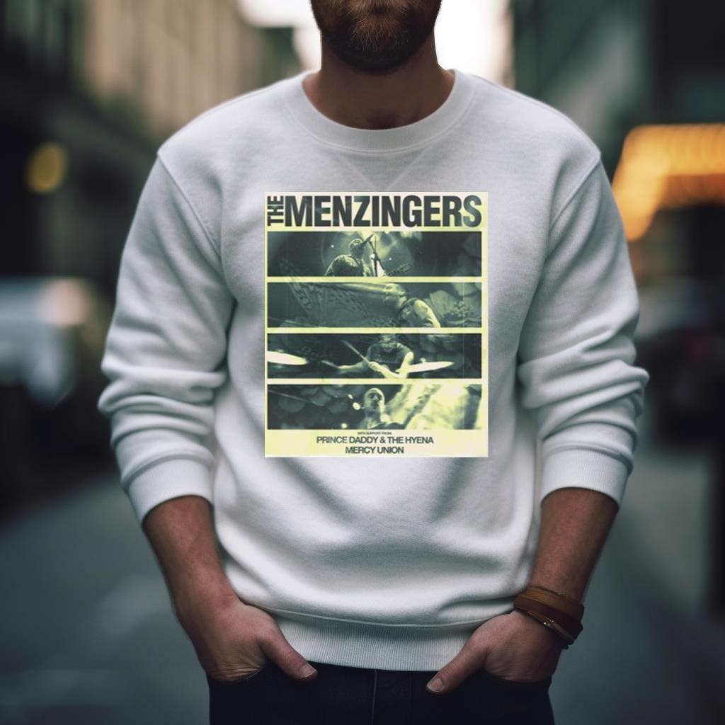The Menzingers With Support From Prince Daddy & The Hyena Mercy Union Saturday August 26 Shirt