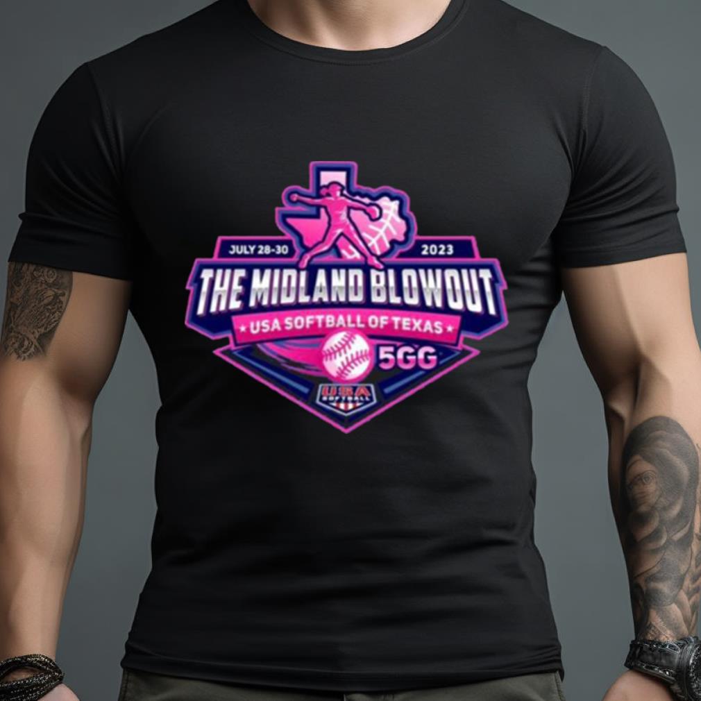 The Midland Blowout Usa Softball Of Texas 2023 Shirt