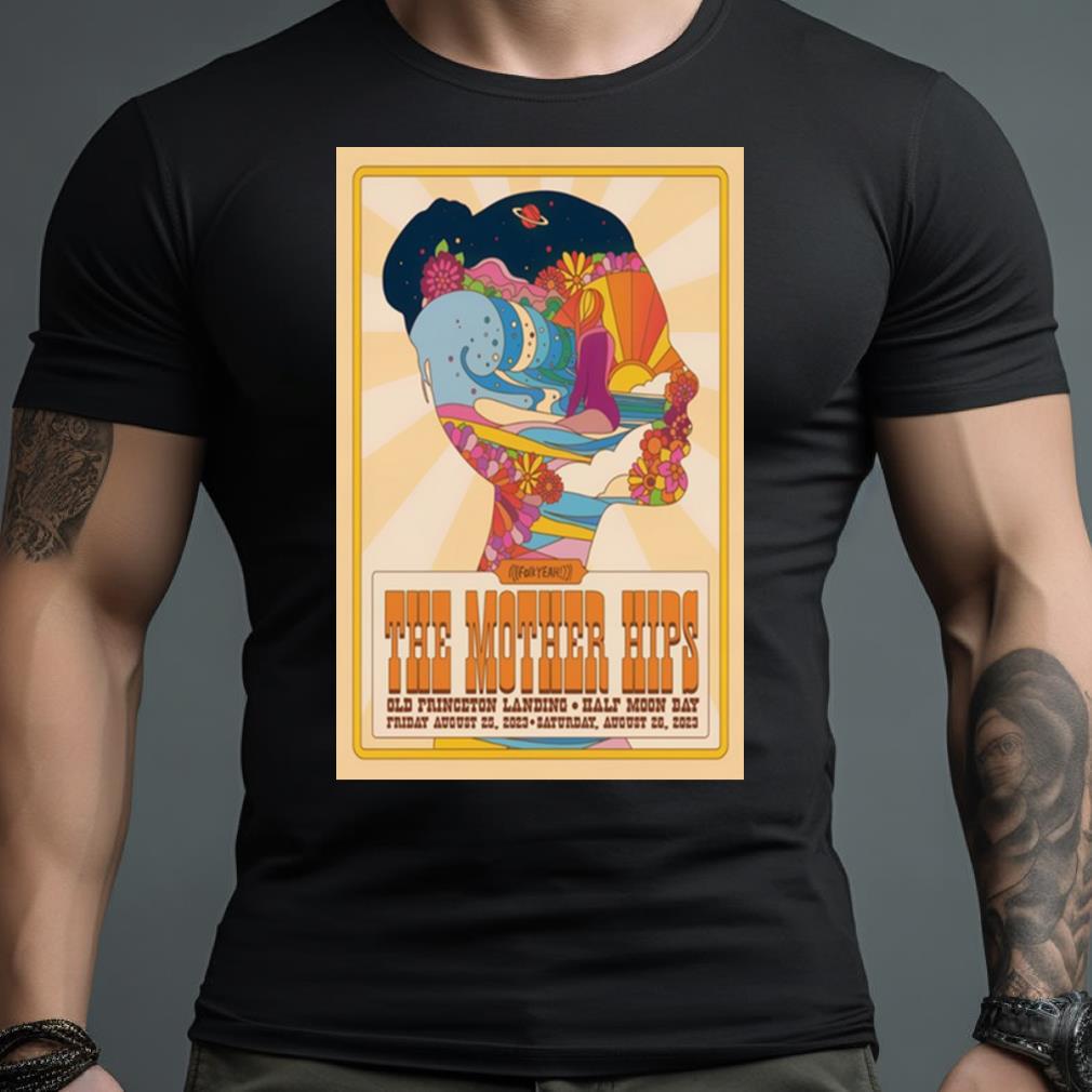 The Mother Hips Poster Aug 25+26 2023 Old Princeton Landing Half Moon Bay Art Poster Design T Shirt