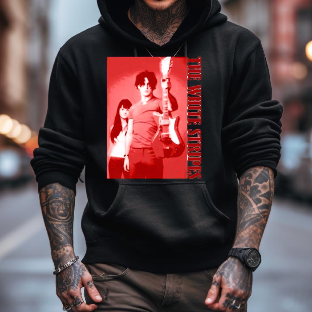 The White Stripes You Don'T Know What Love Is Shirt The White Stripes You Don'T Know What Love Is Shirt