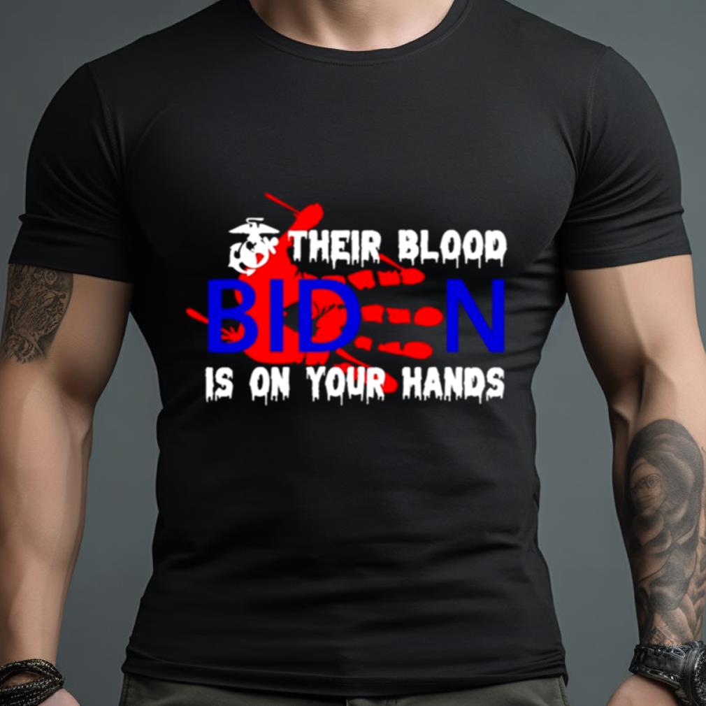 Their Blood Biden Is On Your Hands Shirt