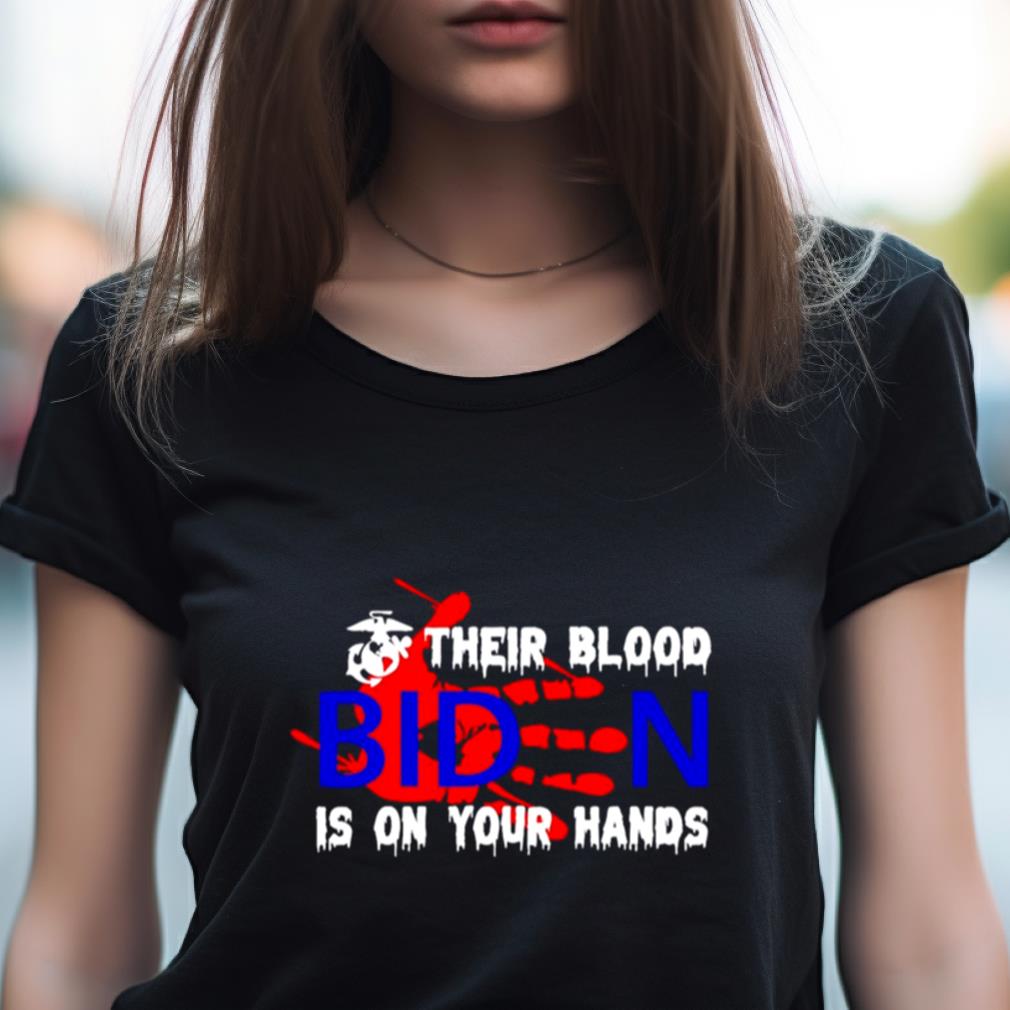 Their Blood Biden Is On Your Hands Shirt Their Blood Biden Is On Your Hands Shirt