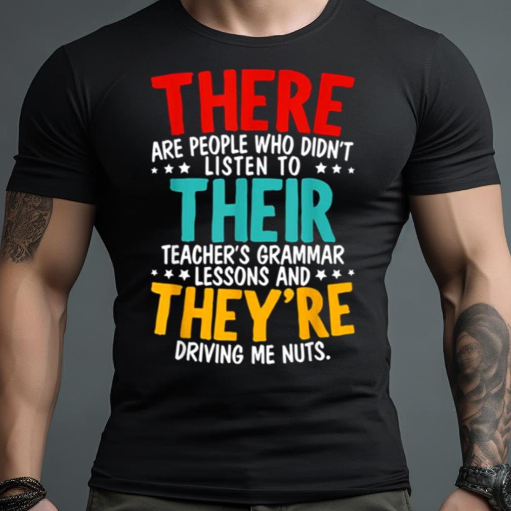 There Their They’Re Grammar Nazy Proper English Writing The Police Rock Band Shirt