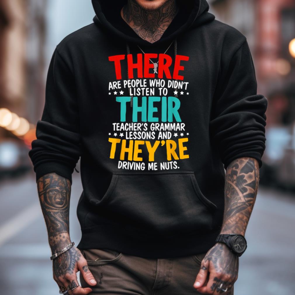 There Their They'Re Grammar Nazy Proper English Writing The Police Rock Band Shirt There Their They'Re Grammar Nazy Proper English Writing The Police Rock Band Shirt