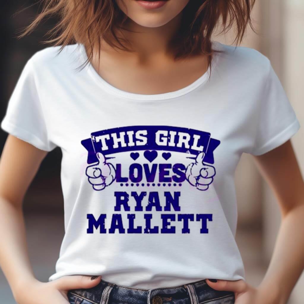 This Girl Loves Ryan Mallett Baltimore Football Shirt This Girl Loves Ryan Mallett Baltimore Football Shirt