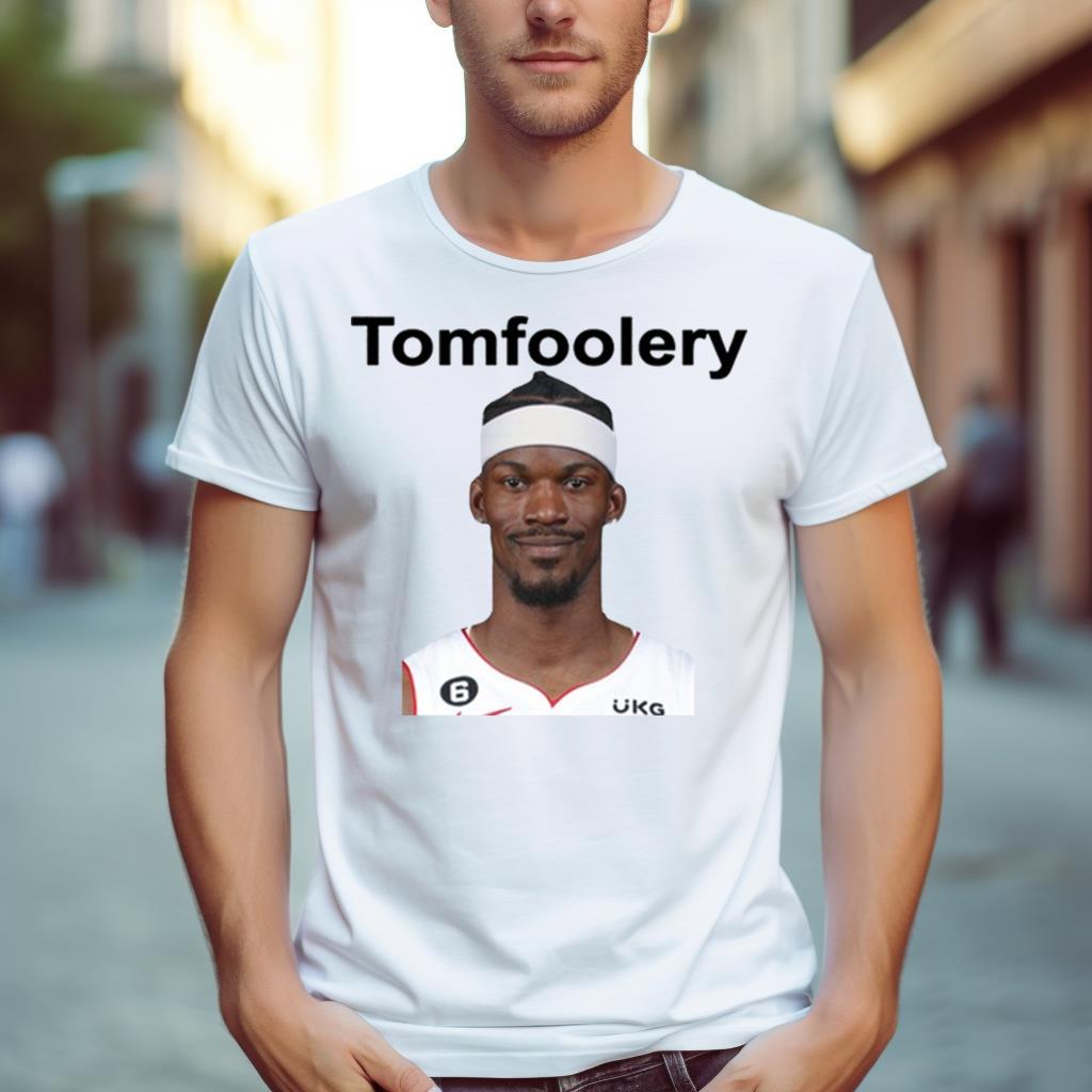 Tomfoolery Jimmy Butler Photo Design T Shirt
