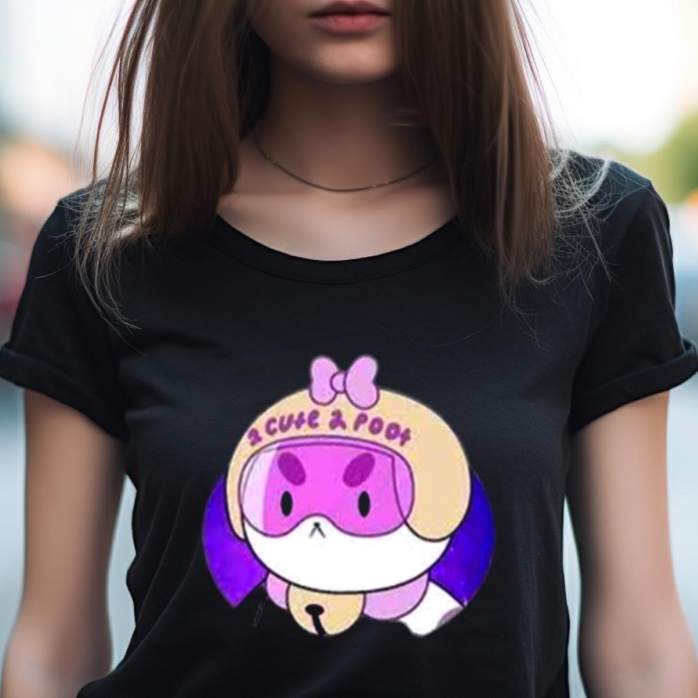 Too Cute To Poot Shirt Too Cute To Poot Shirt