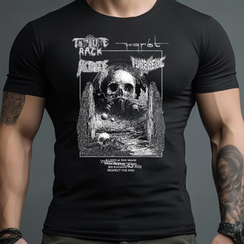 Torture Rack Death Metal Show In Portland Or Shirt