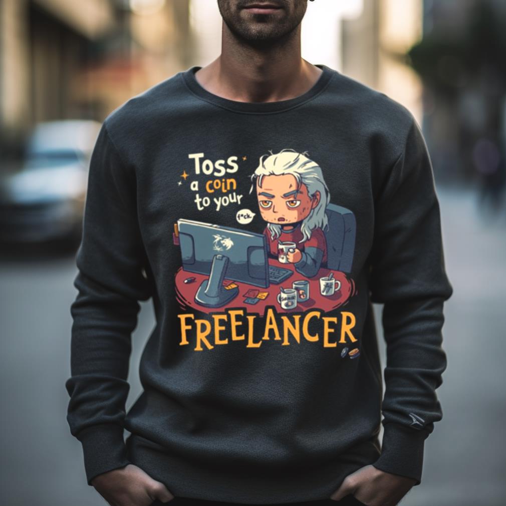 Toss A Coin To Your Freelancer The Witcher Geralt Of Rivia Shirt