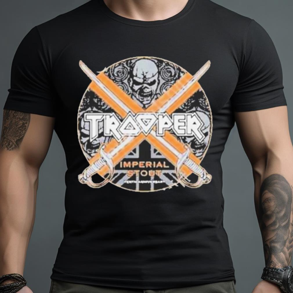 Trooper X Label Imperial Stout Shirt