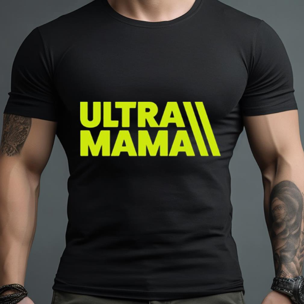 Ultra Mama Trail Running Mom Ultramarathon Mom Shirt