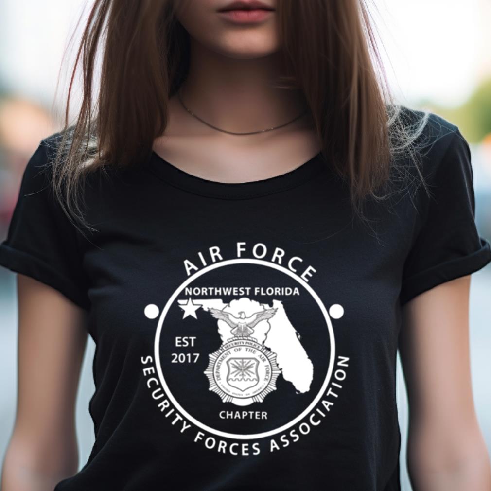 Usaf Security Forces Association Northwest Florida Shirt Usaf Security Forces Association Northwest Florida Shirt