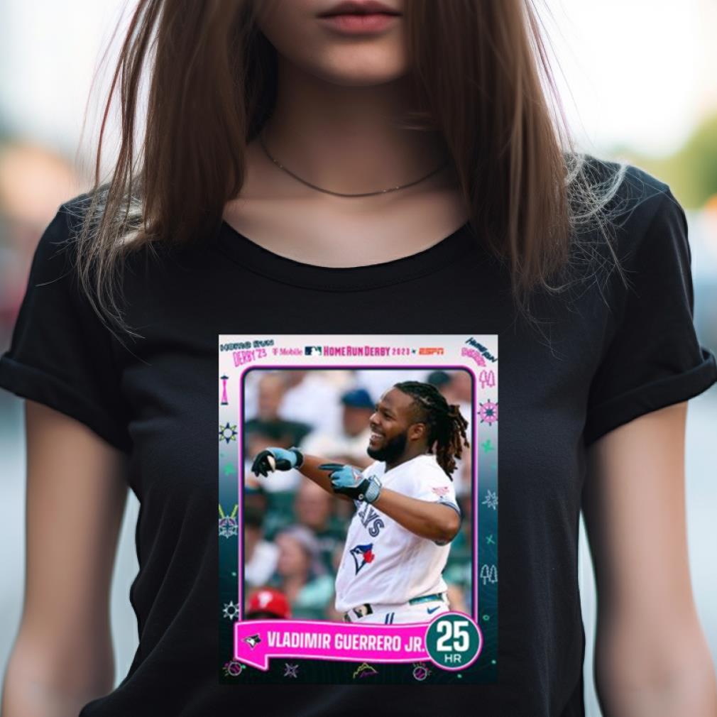 Vladimir Guerrero Jr Record Setting 25 2023 Hr Derby Finals Champions T Shirt Vladimir Guerrero Jr Record Setting 25 2023 Hr Derby Finals Champions T Shirt