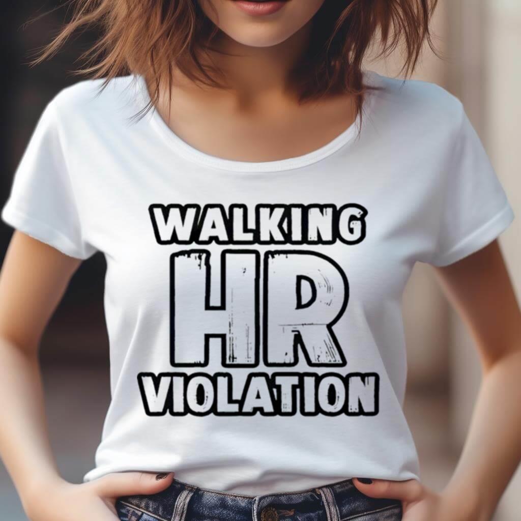 Walking Hr Violation 2023 Shirt