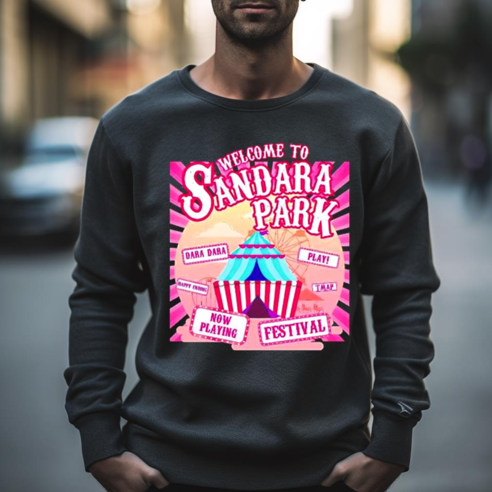 Welcome To Sandara Park Dara Dara Happy Ending Festival Shirt