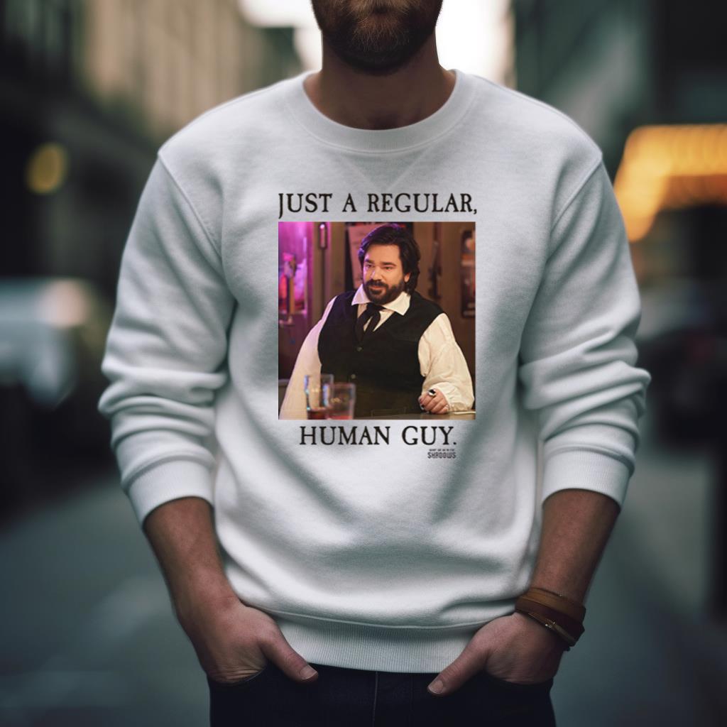 What We Do In The Shadows Regular Human Guy Shirt
