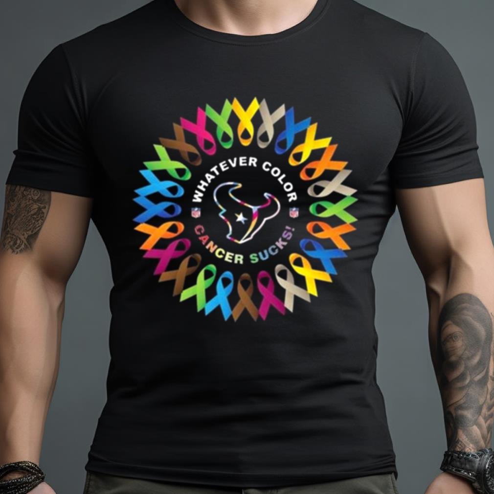 Whatever Color Cancer Sucks Nfl Houston Texans 2023 Shirt