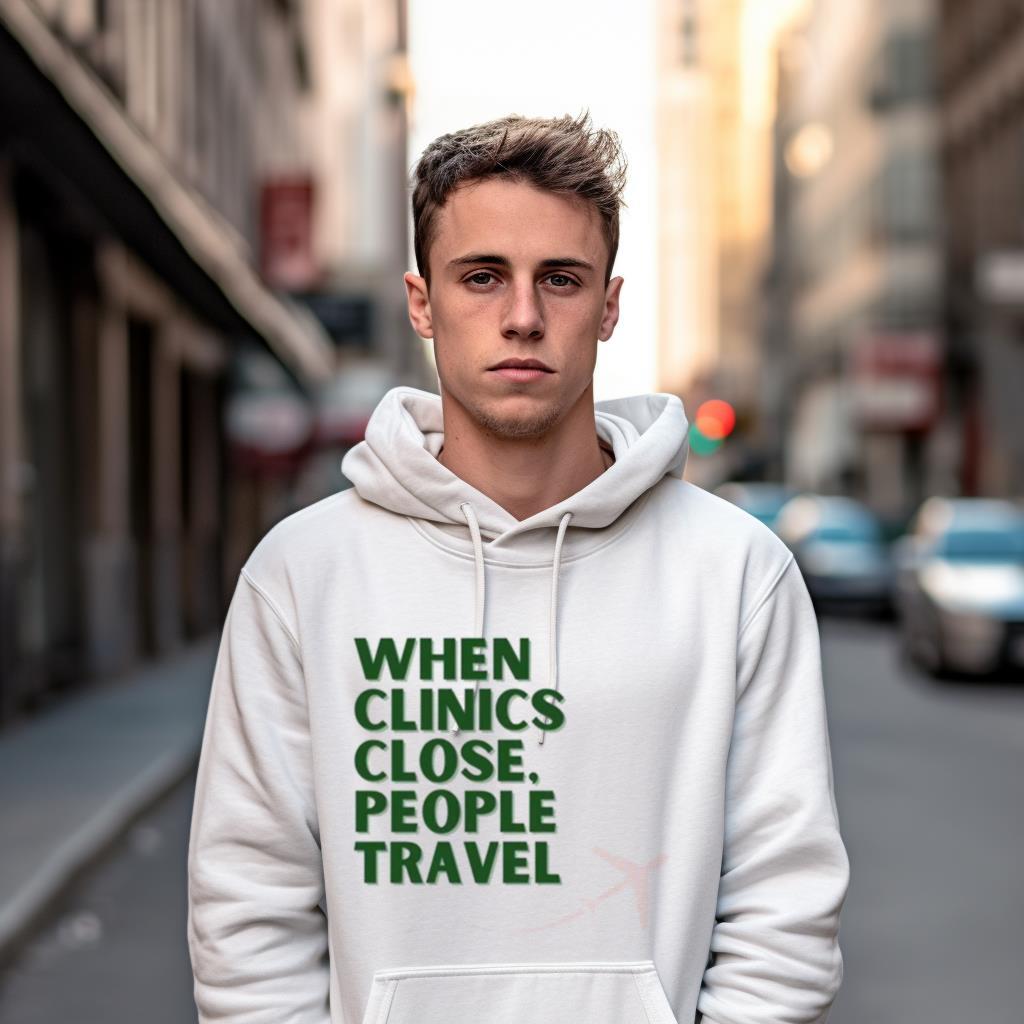 When Clinics Close People Travel Shirt When Clinics Close People Travel Shirt