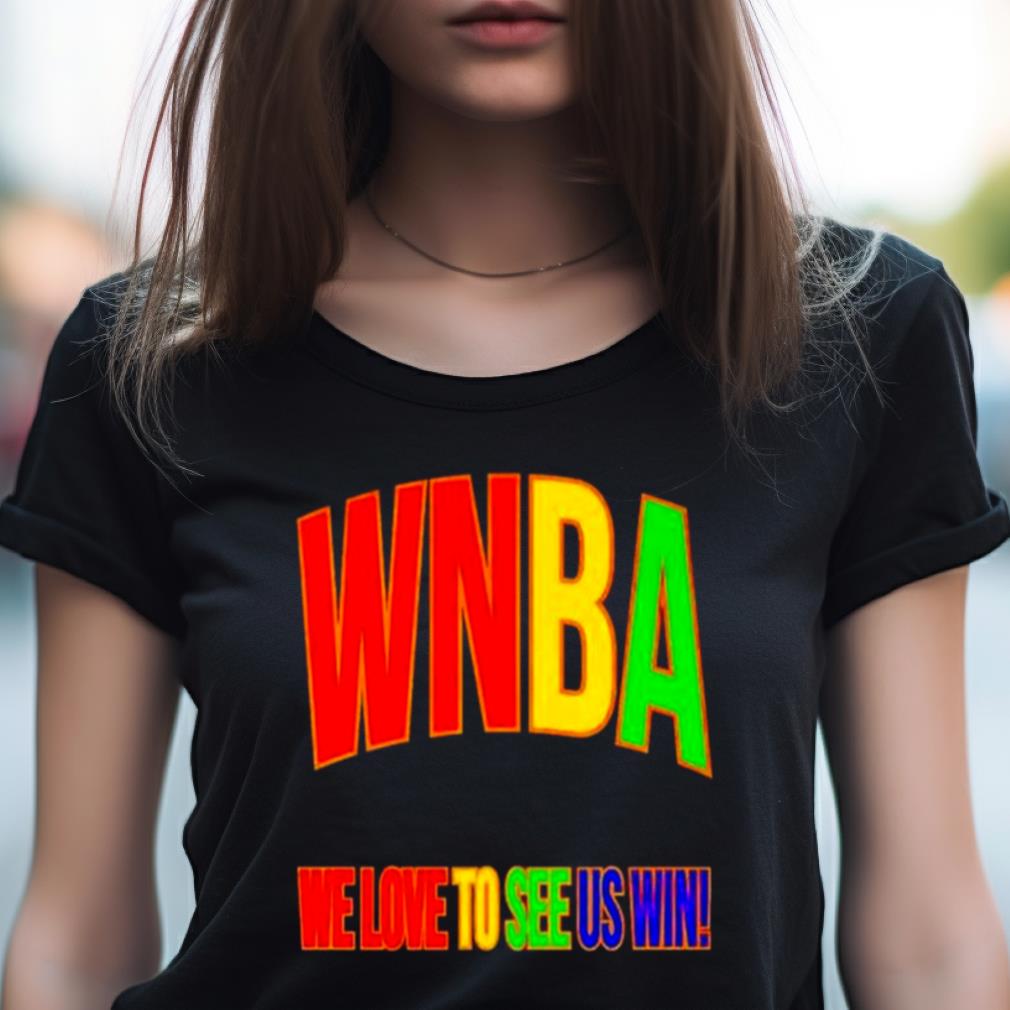 Wnba Pride We Love To See Us Win T Shirt Wnba Pride We Love To See Us Win T Shirt