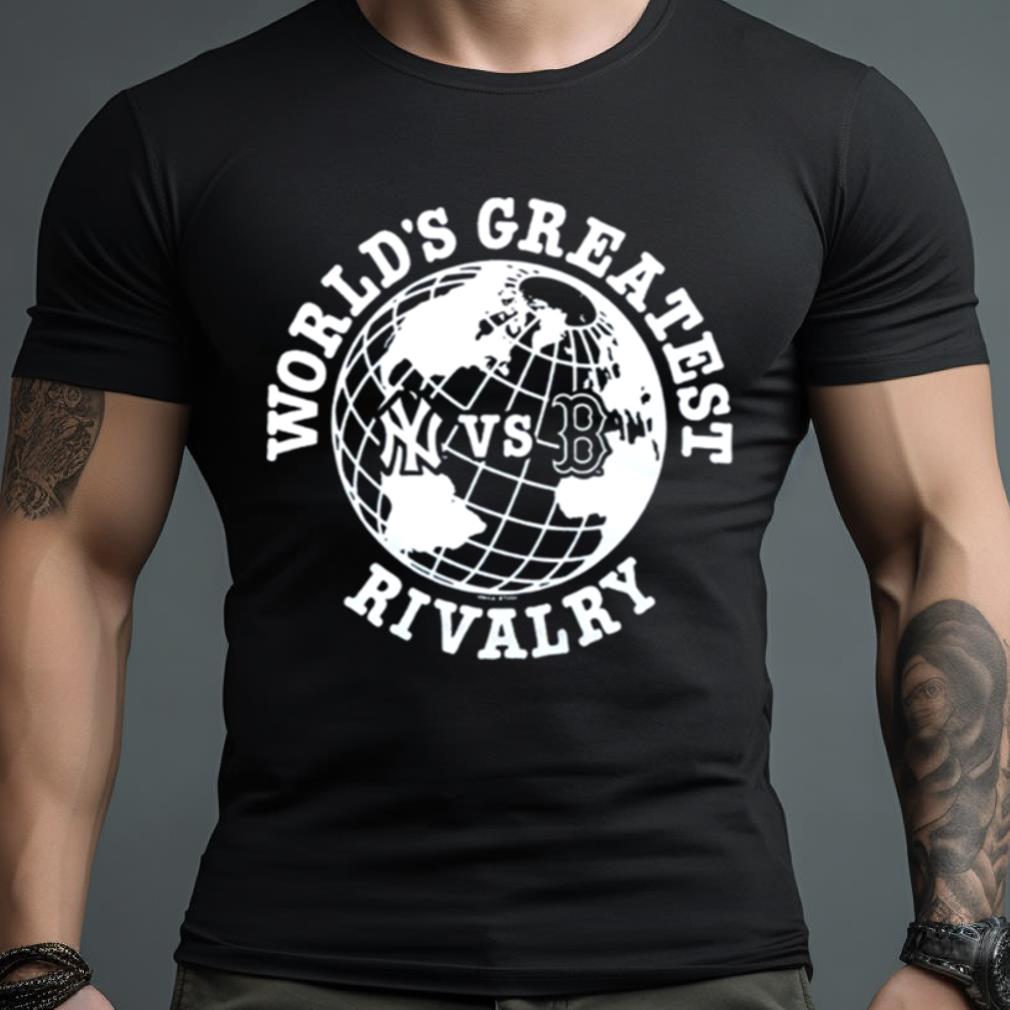 World’S Greatest Rivalry Yankees Vs Red Sox Shirt