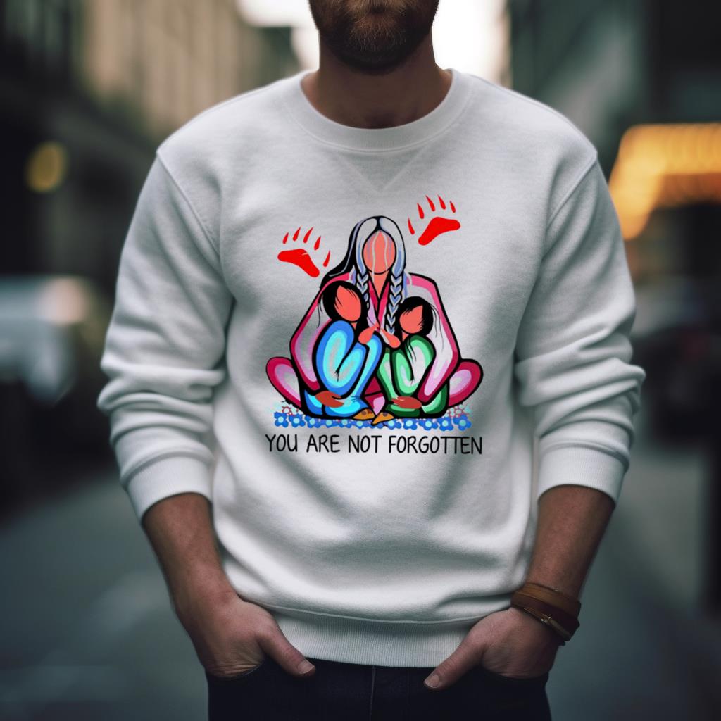 You Are Not Forgotten Native American Shirt