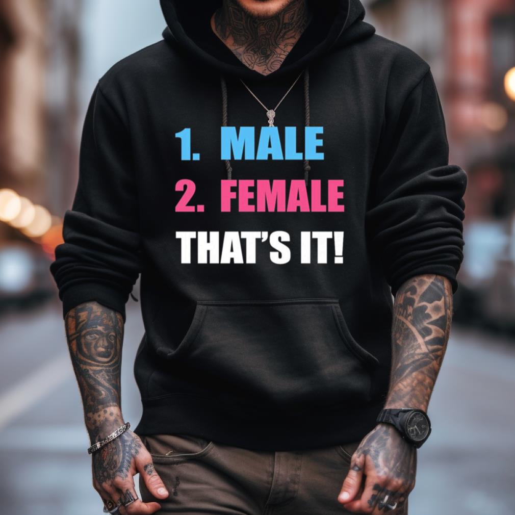 1 Male 2 Female That'S It Shirt 1 Male 2 Female That'S It Shirt