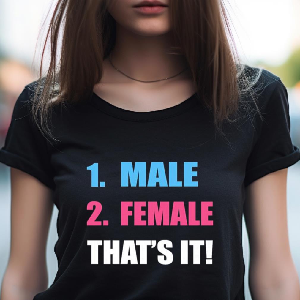 1 Male 2 Female That'S It Shirt 1 Male 2 Female That'S It Shirt