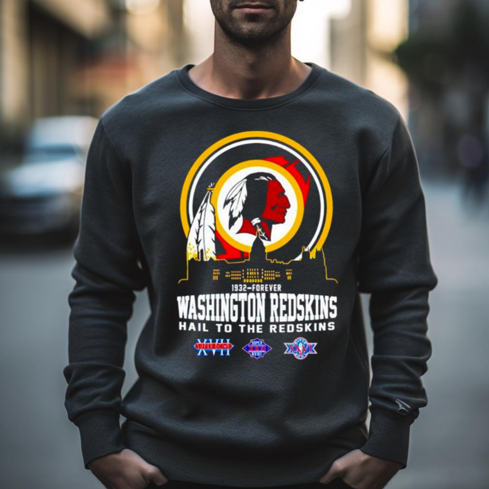 Official New Washington Redskins 1932-Forever Hail To The Redskins Shirt,  hoodie, sweater, long sleeve and tank top