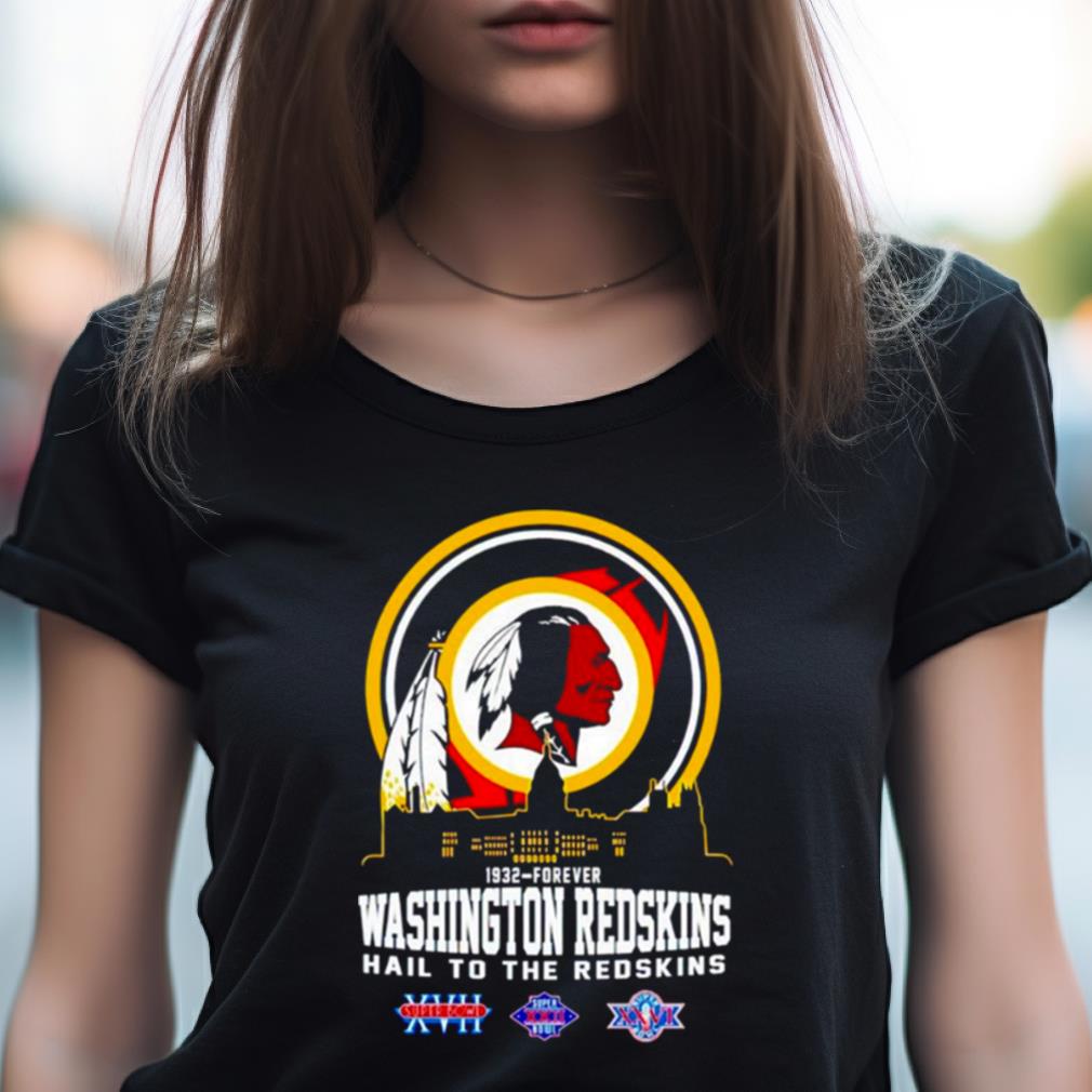 Washington Redskins 1932-Forever Hail To The Redskins shirt, hoodie,  sweater, long sleeve and tank top