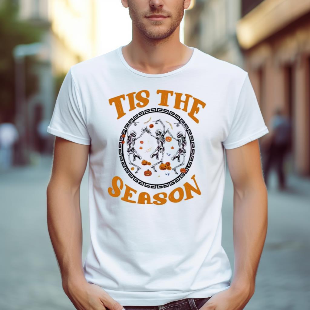 2023 Halloween Tis The Season Dancing Skeleton Shirt