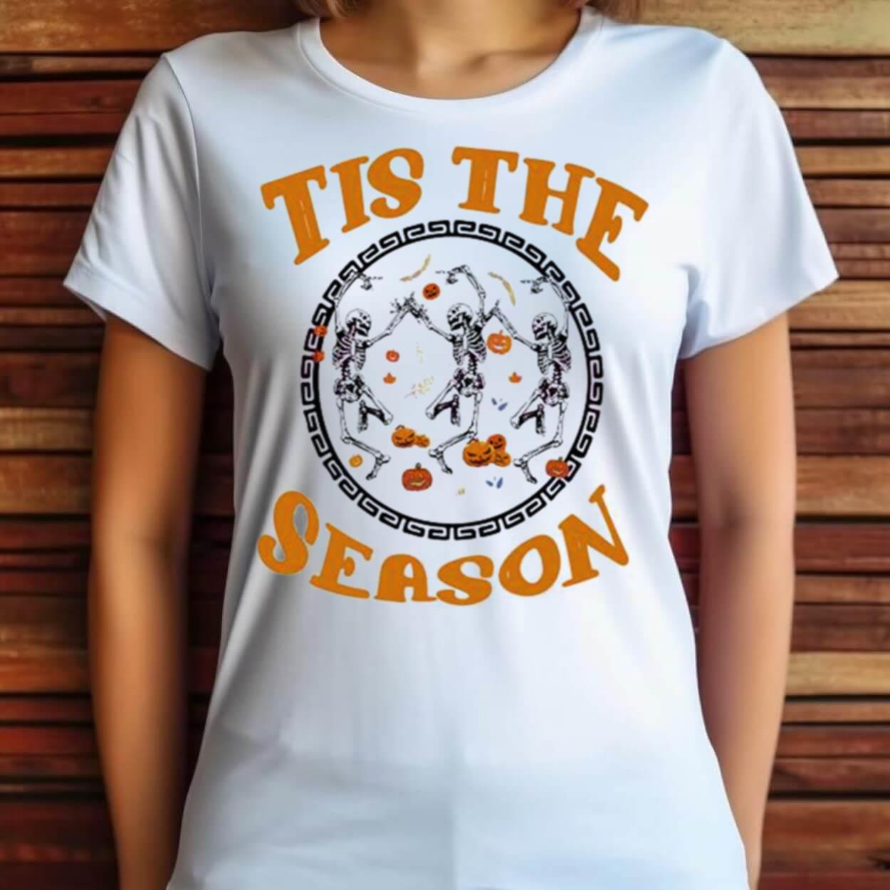 2023 Halloween Tis The Season Dancing Skeleton Shirt 2023 Halloween Tis The Season Dancing Skeleton Shirt