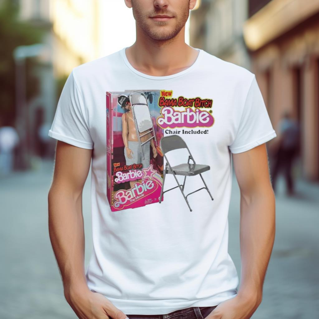 Alabama Boat Bitch Barbie Chair Included Shirt