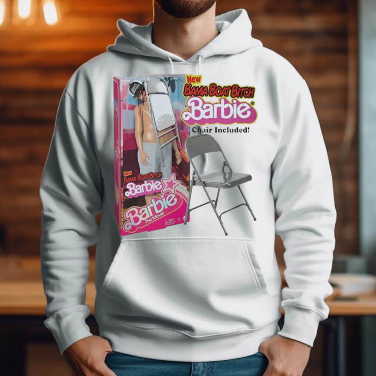 Alabama Boat Bitch Barbie Chair Included Shirt Alabama Boat Bitch Barbie Chair Included Shirt