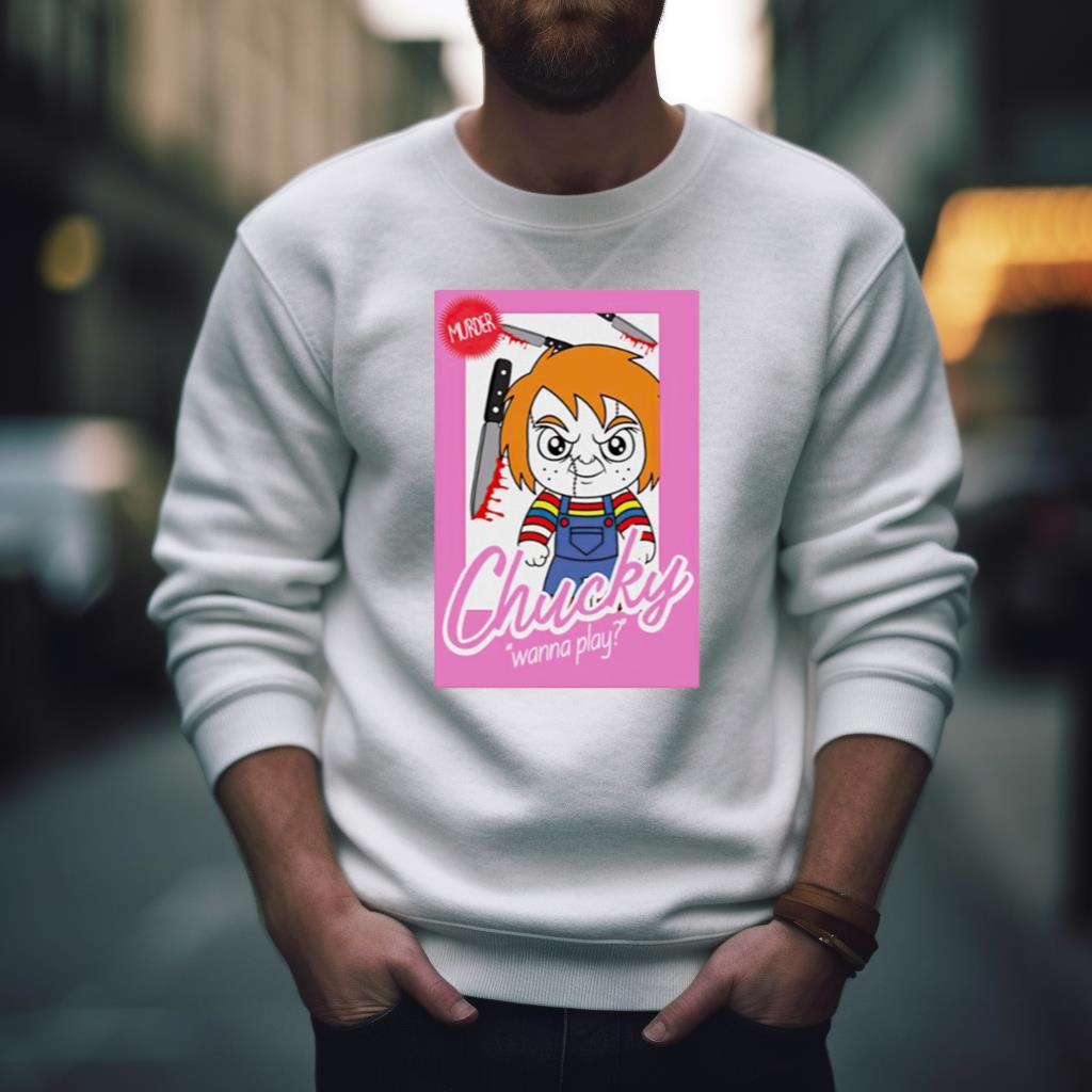 Chucky Wanna Play Barbie Shirt