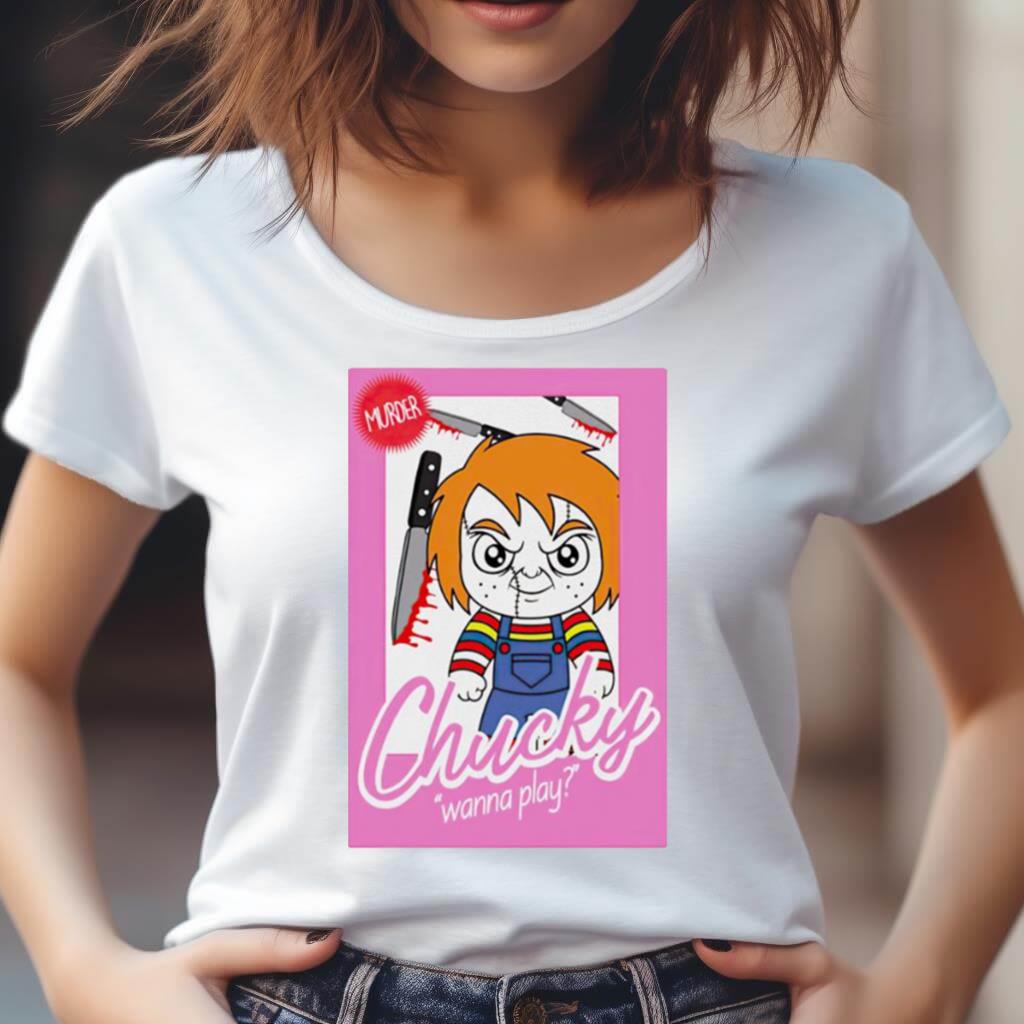 Chucky Wanna Play Barbie Shirt Chucky Wanna Play Barbie Shirt