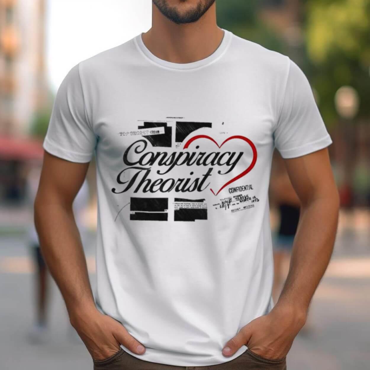 Conspiracy Theorist Shirt