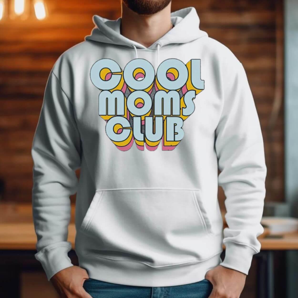 Cool Moms Club Shirt Cool Moms Club Shirt
