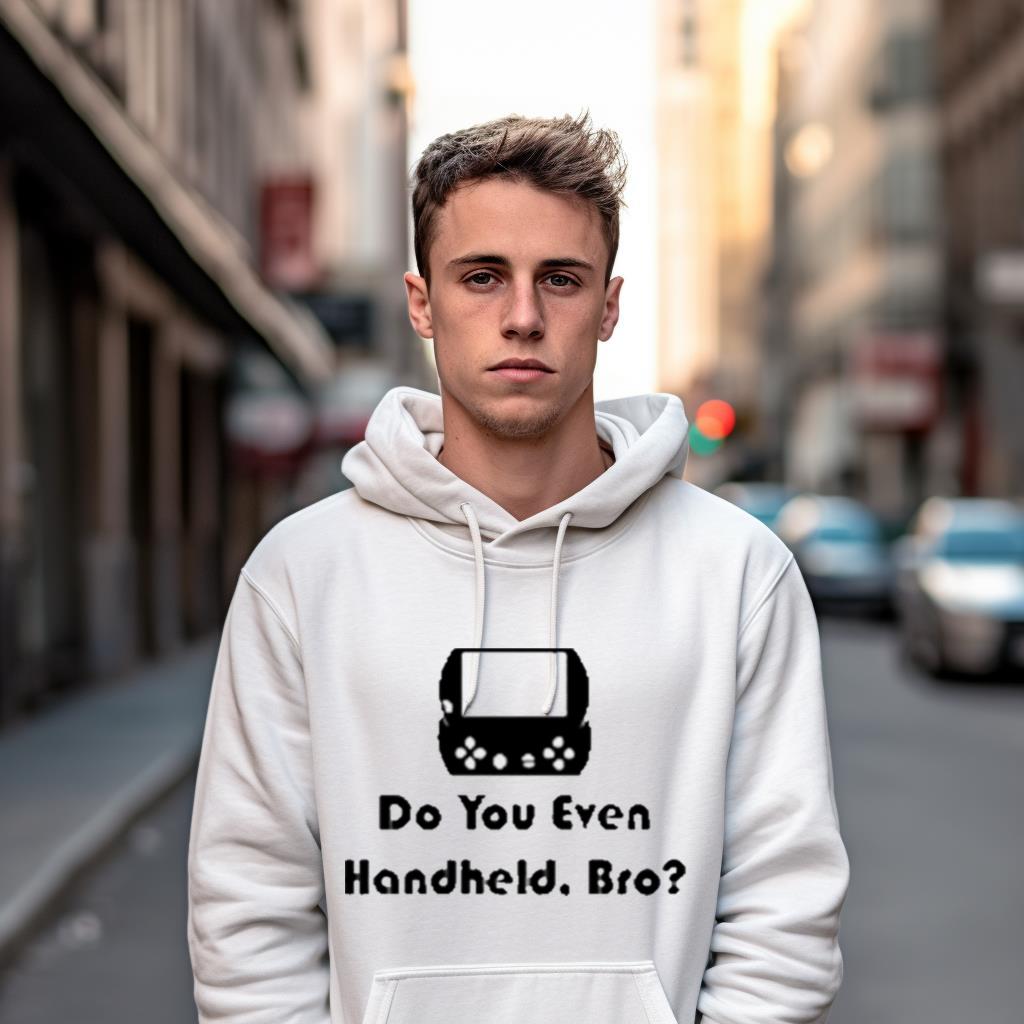 Do You Even Handheld Bro Shirt Do You Even Handheld Bro Shirt