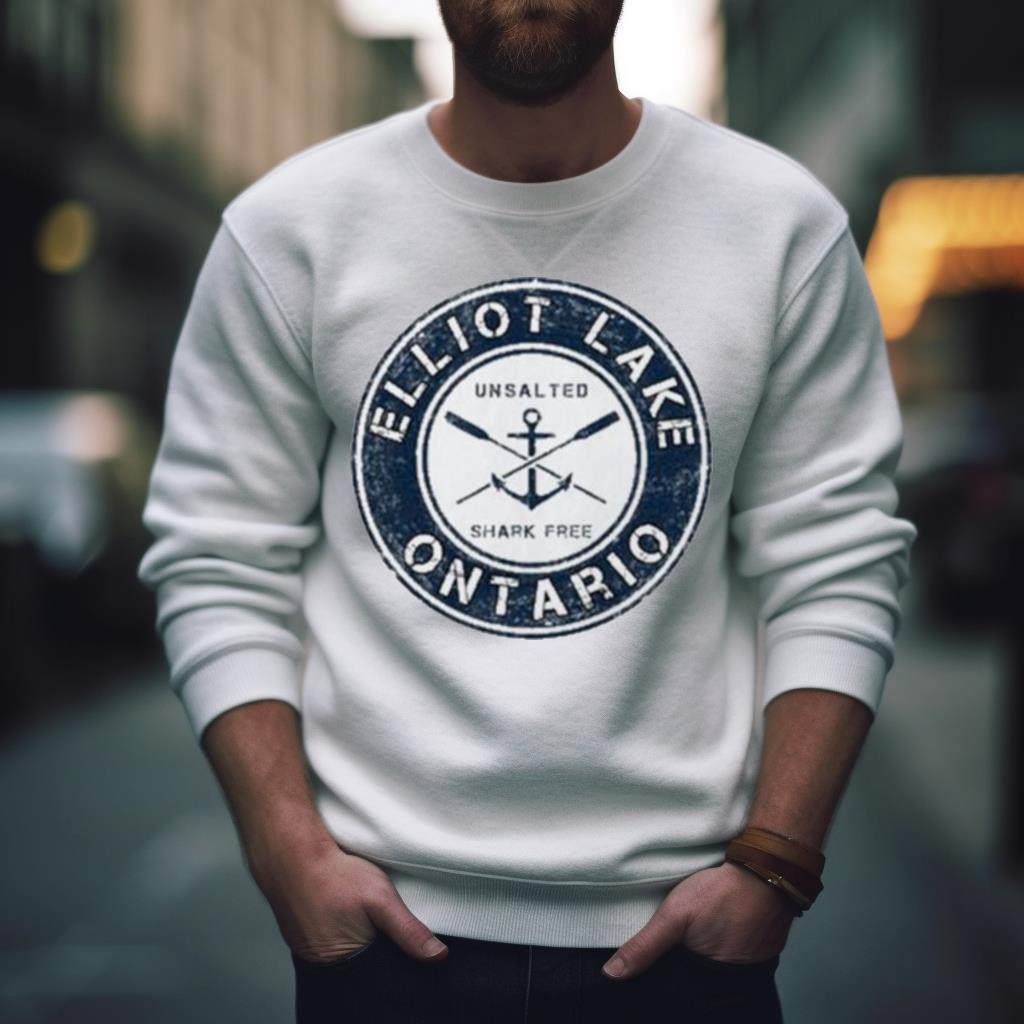 Elliot Lake Unsalted And Shark Free Ontario Logo Shirt
