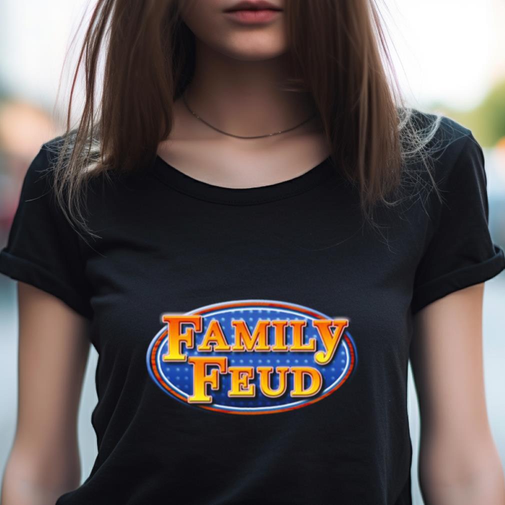 Family Feud Shirt Family Feud Shirt
