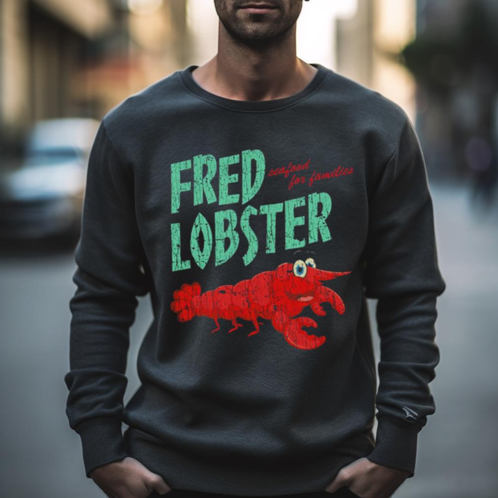 Fred Lobster Shirt Hersmiles