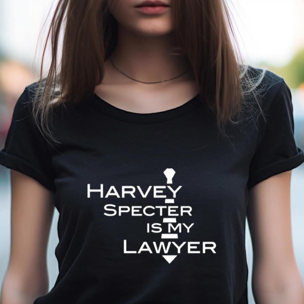 Harvey Specter Is My Lawyer Suits Tv Series Shirt Harvey Specter Is My Lawyer Suits Tv Series Shirt