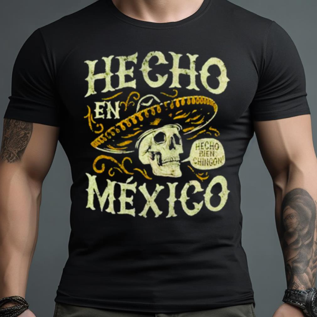 Hecho En Mexico Shirt