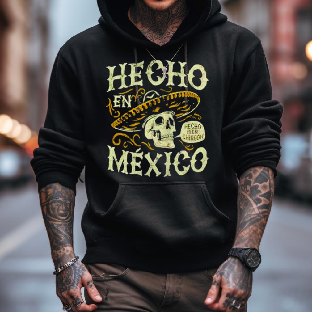 Hecho En Mexico Shirt Hecho En Mexico Shirt