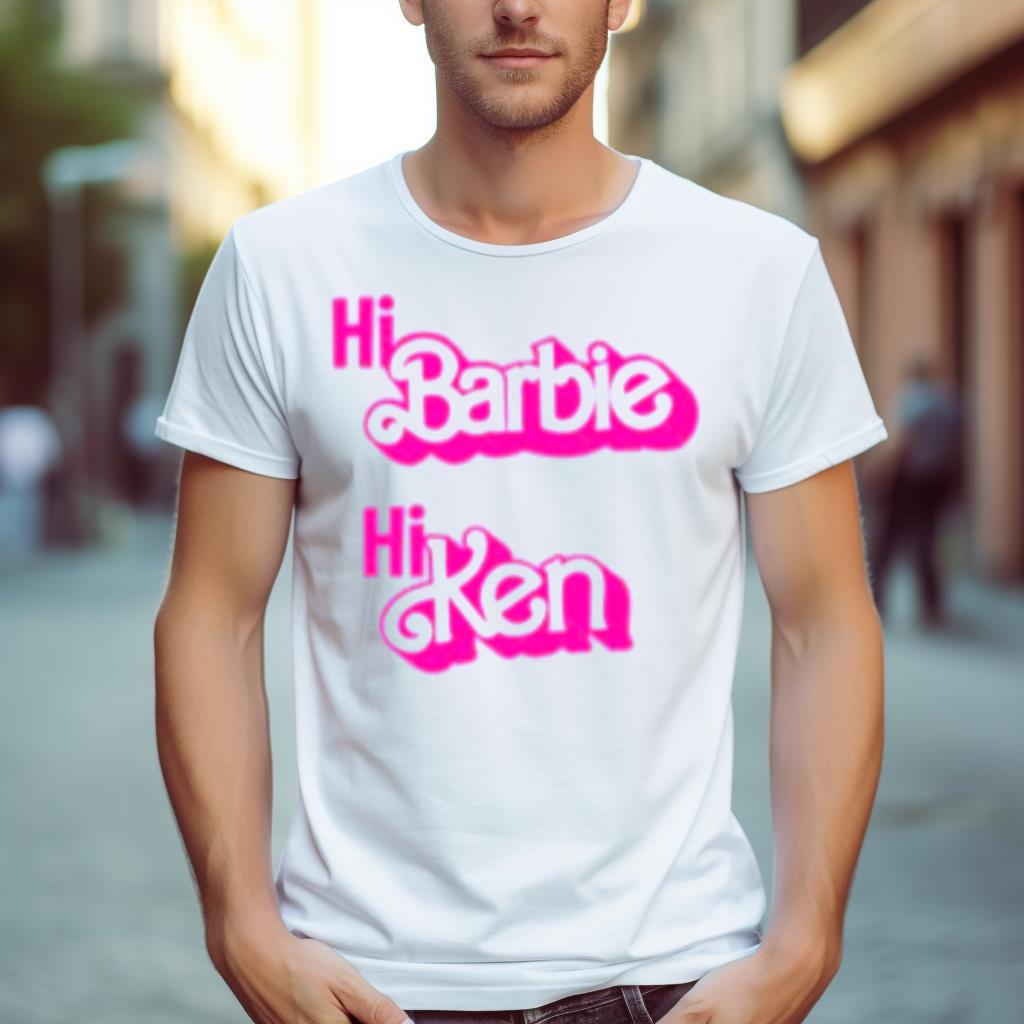 Hi Ken Greeting Barbie 2023 Shirt