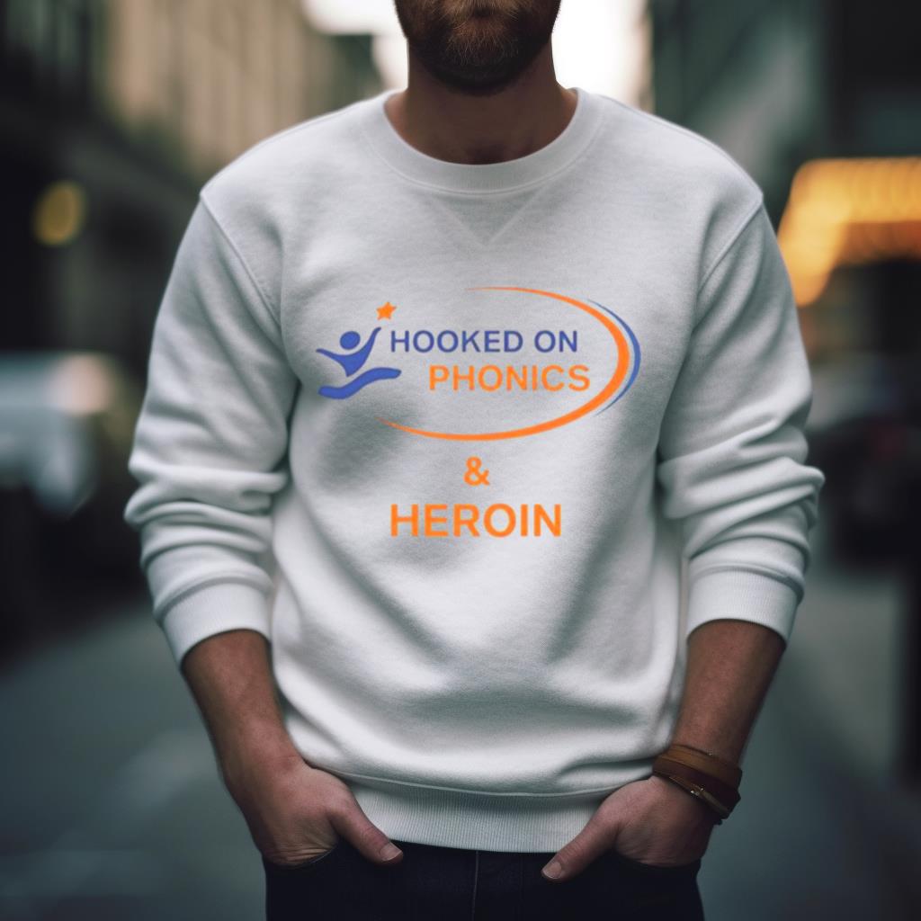 Hooked On Phonics And Heroin T Shirt