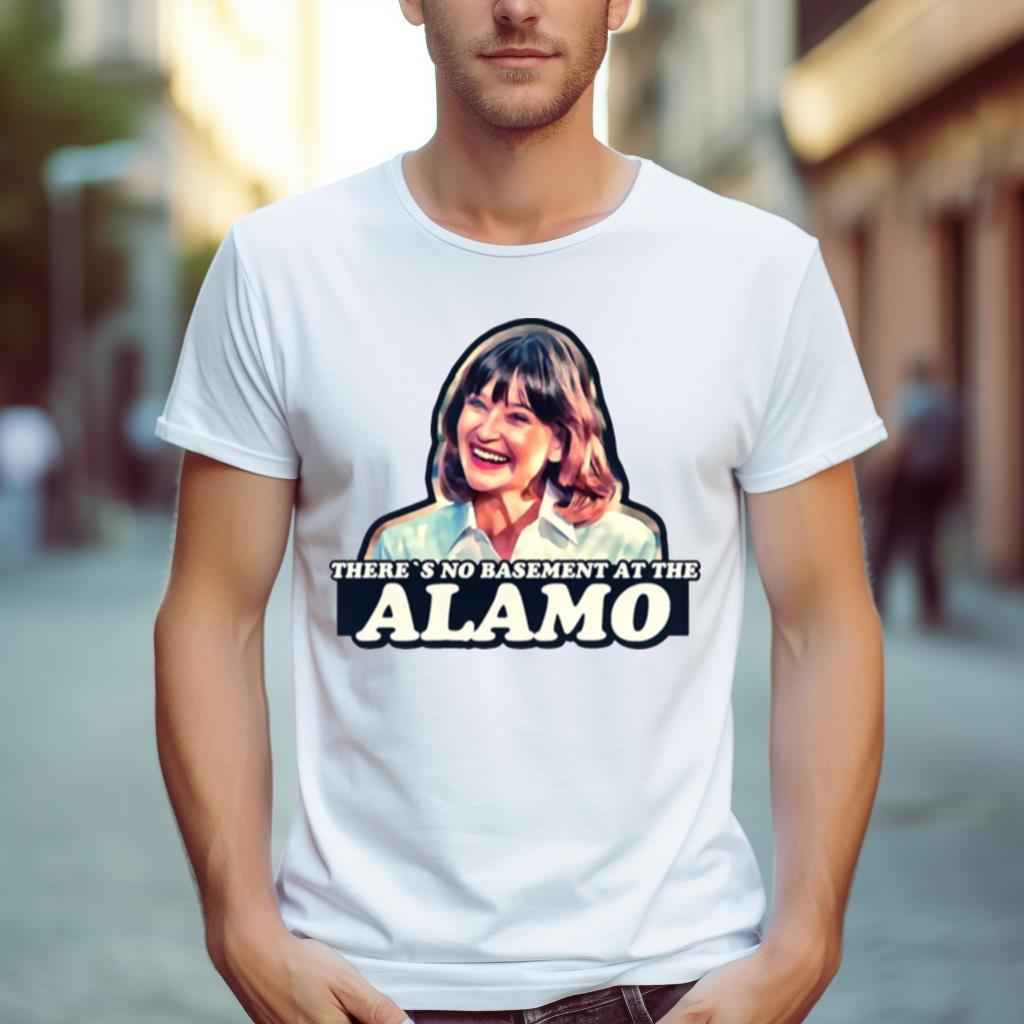 Jan Hooks There’S No Basement At The Alamo Pee Wee’S Big Adventure Shirt
