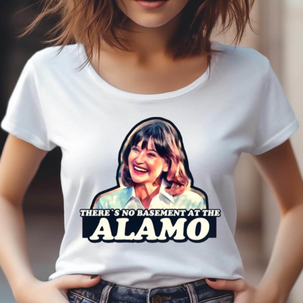 Jan Hooks There'S No Basement At The Alamo Pee Wee'S Big Adventure Shirt Jan Hooks There'S No Basement At The Alamo Pee Wee'S Big Adventure Shirt