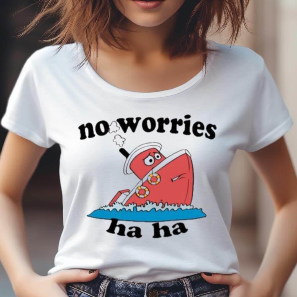 Jmcgg No Worries Haha Shirt Jmcgg No Worries Haha Shirt